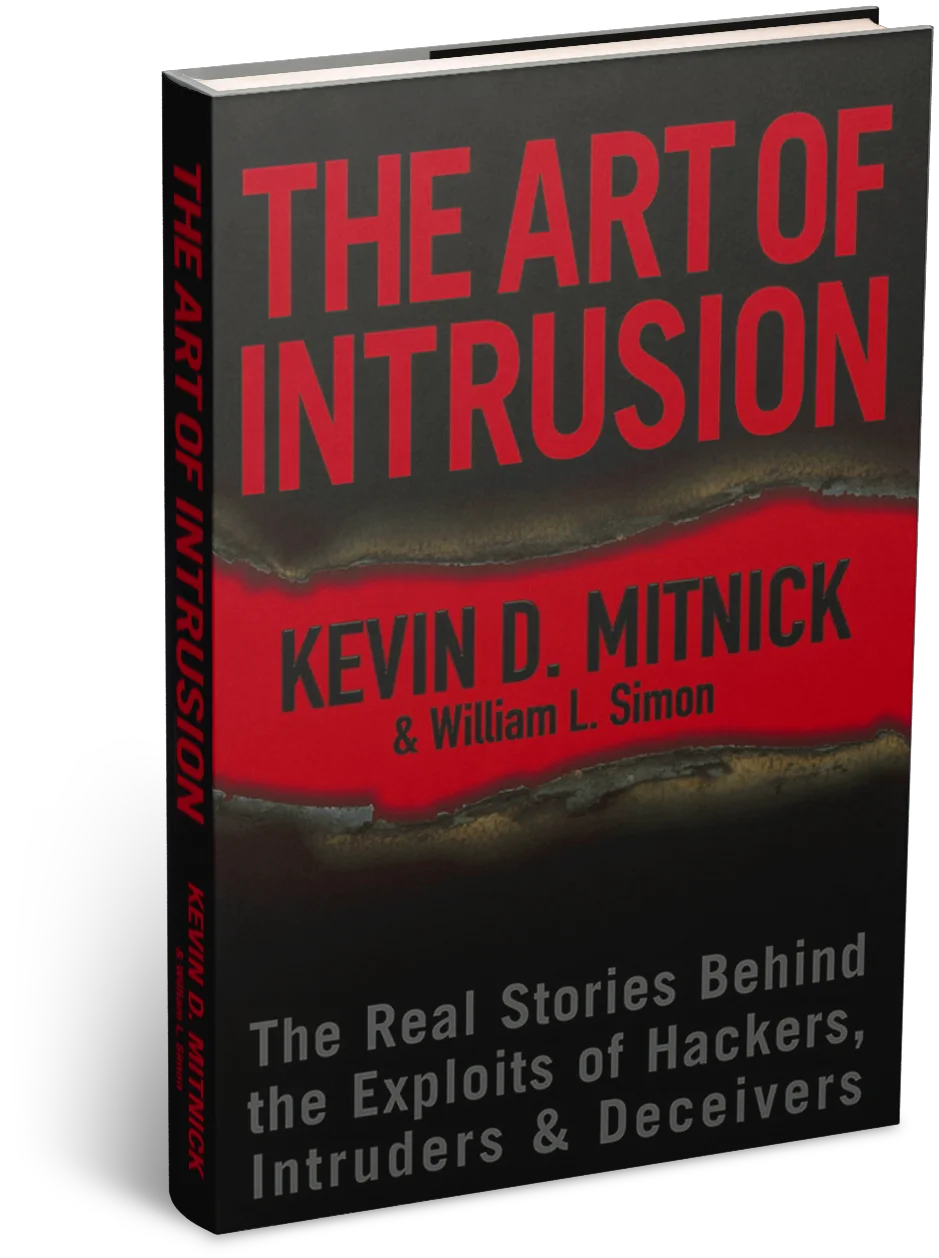 The Art of Intrusion: The Real Stories Behind the Exploits of Hackers, Intruders & Deceivers